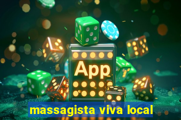 massagista viva local